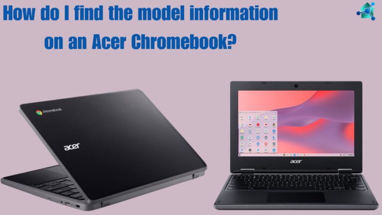 How do I find model information on an Acer Chromebook