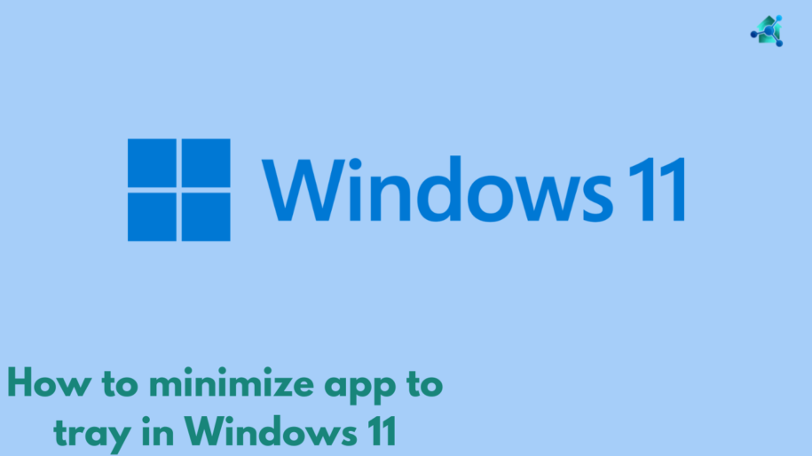 How to minimize app to tray windows 11