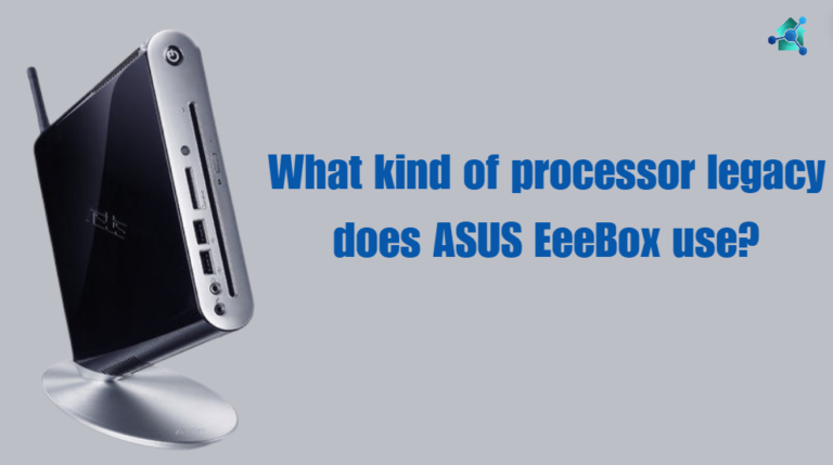 What kind of processor legacy does the ASUS eeebox use?